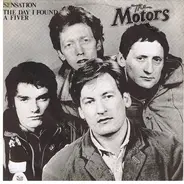The Motors - Sensation / The Day I Found A Fiver