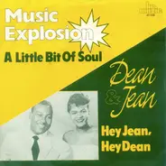 The Music Explosion / Dean & Jean - A Little Bit Of Soul / Hey Jean, Hey Dean