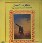 The Mystic Moods Orchestra - More than Music