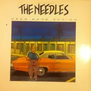 The Needles - Need Some Action