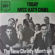 The New Christy Minstrels - Today / Miss Katy Cruel