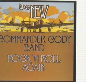 The Commander Cody Band - Rock N' Roll Again