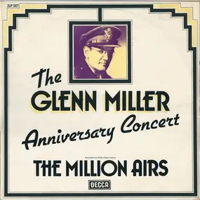 The Million Airs - The Glenn Miller Anniversary Concert