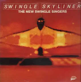 Les Swingle Singers - Swingle Skyliner