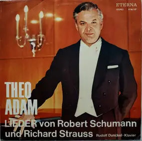 Theo Adam - Lieder Von Robert Schumann Und Richard Strauss