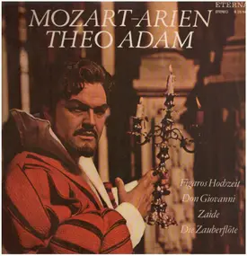 Wolfgang Amadeus Mozart - Mozart-Arien Theo Adam
