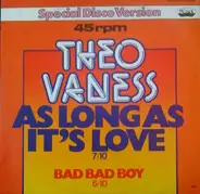 Theo Vaness - As Long as it's love