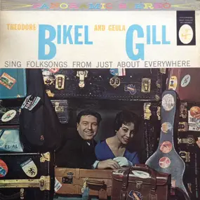 Theodore Bikel - Theodore Bikel And Geula Gill Sing Folk Songs From Just About Everywhere