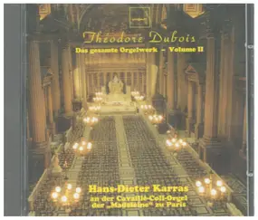 Theodore Dubois - Das gesamte Orgelwerk - Volume II