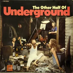 The Other Half - The Other Half Of Underground