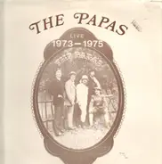 The Papas - Live 1973-1975