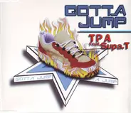 Tpa Feat.Supa.T - Gotta Jump