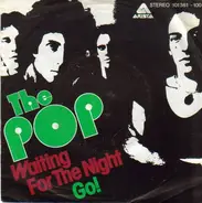 The Pop - Waiting For The Night
