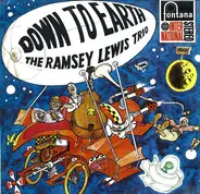 The Ramsey Lewis Trio - Down to Earth