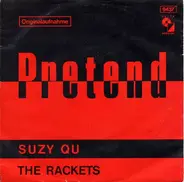 The Rackets - Pretend / Suzy Qu