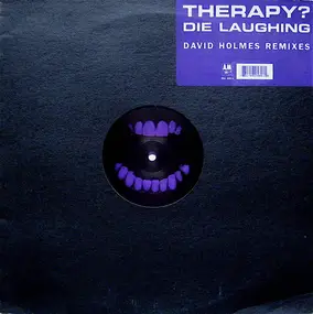 Therapy? - Die Laughing