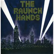 The Raunch Hands - Million Dollar Movie