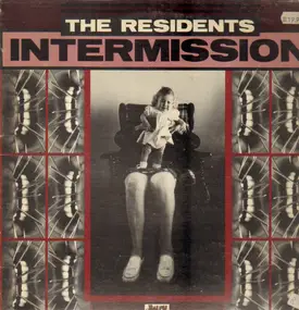 The Residents - Intermission