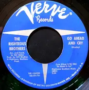 The Righteous Brothers - Go Ahead and Cry
