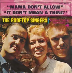 Rooftop Singers - Mama Don't Allow