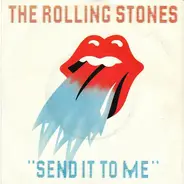 The Rolling Stones - Send It To Me / She's So Cold