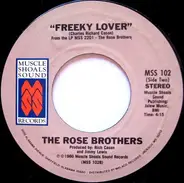 The Rose Brothers - I Get Off On You / Freeky Lover