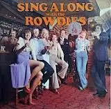 The Rowdies - Sing Along With The Rowdies