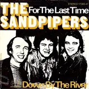 The Sandpipers - For The Last Time / Down By The River