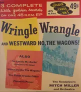 The Sandpipers , Mitch Miller & His Orchestra - Songs From Westward Ho, The Wagons!
