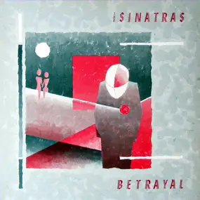 Sinatras - Betrayal