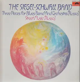 Siegel-Schwall Band - Three Pieces for Blues Band and Orchestra
