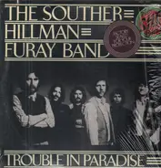 The Souther-Hillman-Furay Band - Trouble in Paradise