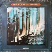 The Slokar Trombones With Silvano Bazan , Jörg Ewald Dähler , Ira Kris , Rolf Aberer , Billy Brooks - The Slokar Trombones