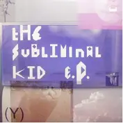The Subliminal Kid