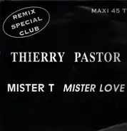 Thierry Pastor - Mister T. Mister Love