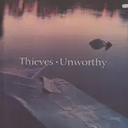 Thieves - Unworthy