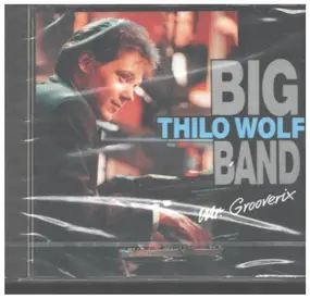 Thilo Wolf Big Band - Mr. Grooverix