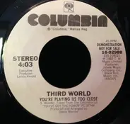Third World - You're Playing Us Too Close