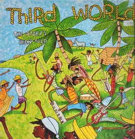 The Third World - The Story's Been Told