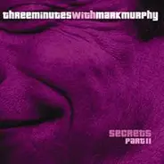 Three Minutes with Mark Murphy - Secrets Pt. 2