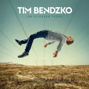 Tim Bendzko - Am Seidenen Faden