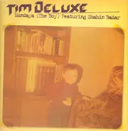 Tim Deluxe - Mundaya (The Boy)
