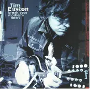 Tim Easton - Break Your Mother's Heart
