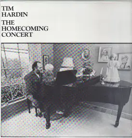 Tim Hardin - The Homecoming Concert