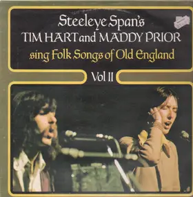 Tim Hart and Maddy Prior - Steeleye Span's Tim Hart And Maddy Prior Sing Folk Songs Of Old England Vol 2