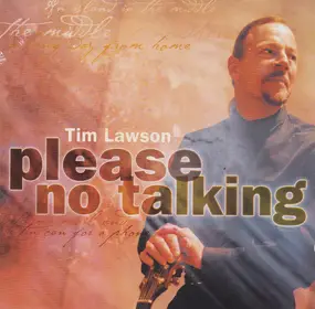 Tim Lawson - Please No Talking