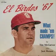 Tim McCarver And Jack Herman - El Birdos '67: What Made 'em Champs!