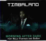 Timbaland , Nelly Furtado , SoShy - Morning after Dark