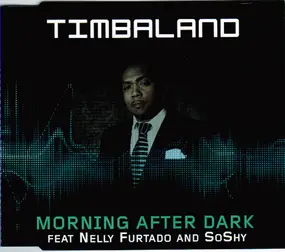 Timbaland - Morning after Dark