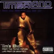 Timbaland - Tim's Bio: Life From Da Bassment
